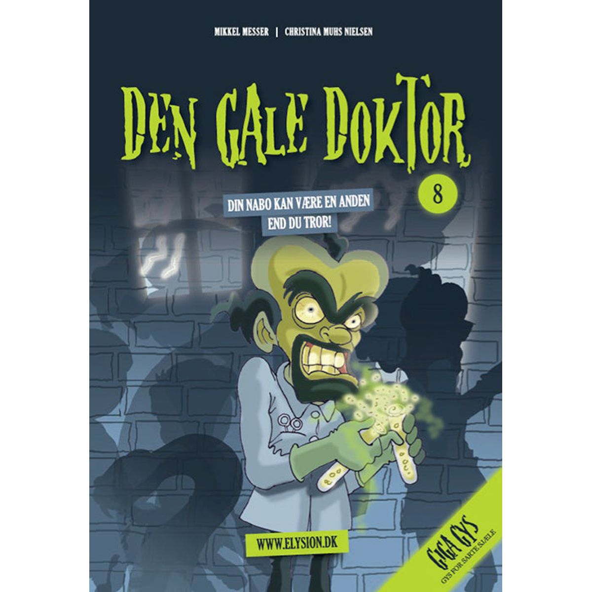 Den Gale doktor