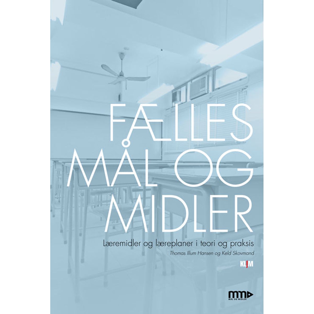 Fælles mål og midler