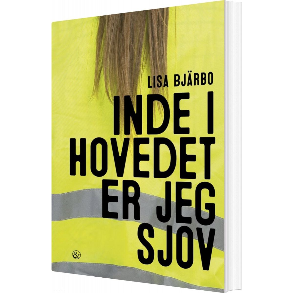 Inde I Hovedet Er Jeg Sjov - Lisa Bjärbo - Bog