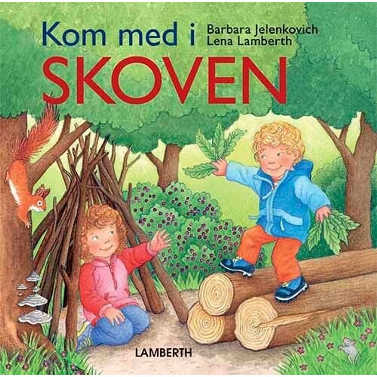 Kom Med I Skoven - Lena Lamberth - Bog