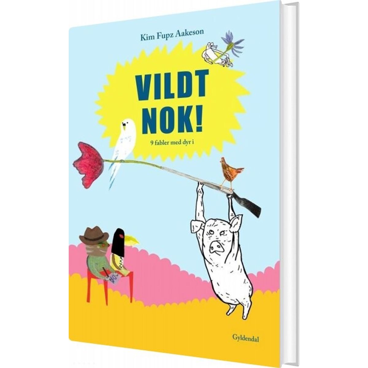 Vildt Nok! - Kim Fupz Aakeson - Bog