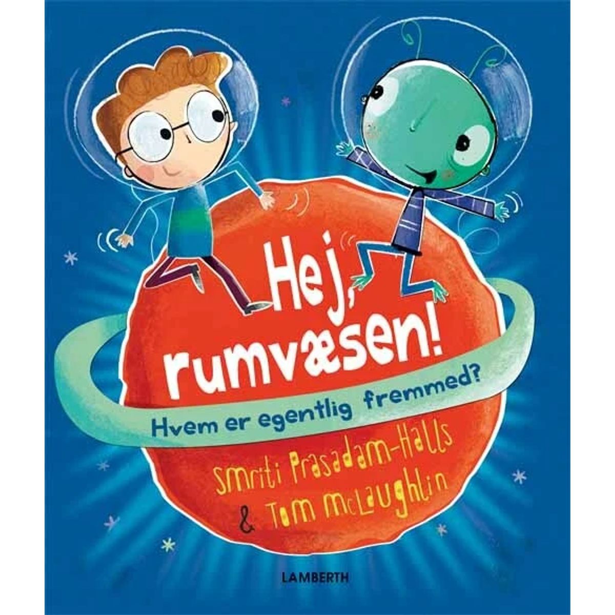 Hej, rumvæsen